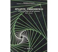 Atlante urbanistico. Archivio informatico dei dati urbanistici
