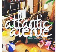 Atlantic Avenue - When The Lights Go Down