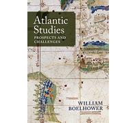 Atlantic Studies: Prospects and Challenges
