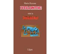 Atlantic tutta la storia del West