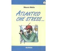 Atlantico, che stress...
