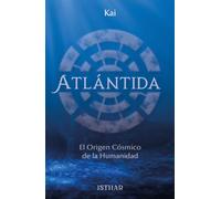 ATLÁNTIDA: El origen cósmico de la humanidad
