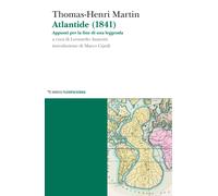 Atlantide (1841). Appunti per la fine di una leggenda - Martin Thomas-Henri
