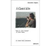Atlantide. Dans la ville Blanche di Alain Tanner