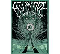 Atlantide e i mondi perduti - Smith Clark Ashton