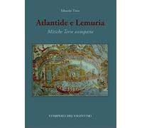 Atlantide e Lemuria. Mitiche Terre scomparse