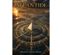Atlantide I : Figli della Nebbia
