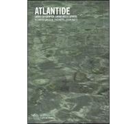 Atlantide. Luogo geografico, luogo dello spirito