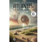 Atlantis: la historia oculta