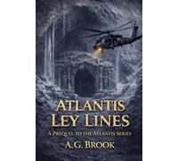 Atlantis - Ley Lines: A Prequel to the Atlantis Series