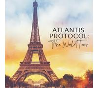 Atlantis Protocol: The World Tour (Part 2)