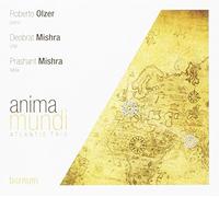 Atlantis Trio (Olzer, Mishra) - Anima Mundi