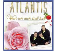 Atlantis - Weil Ich Dich Lieb' Hab