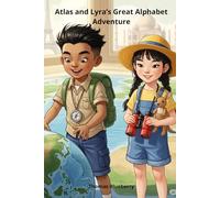 Atlas and Lyra’s Great Alphabet Adventure