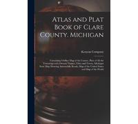 Atlas and Plat Book of Clare County. Michigan (Tascabile)