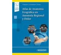 Atlas de Anatomía Ecográfica en Anestesia Regional y Dolor