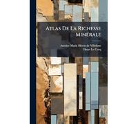Atlas De La Richesse MinÃ(c)rale