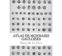 Atlas de monnaies gauloises: Préparé par la Commission de topographie des Gaules
