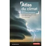 Atlas du climat: Face au défi du réchauffement