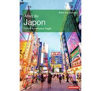 Atlas du Japon: L'ère de la croissance fragile