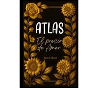 ATLAS: EL PRECIO DE AMAR
