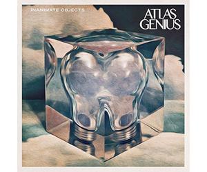 Atlas Genius - Inanimate Objects