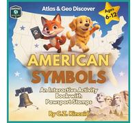 Atlas & Geo Discover American Symbols: An interactive activity book with Pawsport Stamps