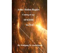 Atlas Helion Report in Spanish: Coming of Age