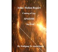 Atlas Helion Report in Spanish: Coming of Age