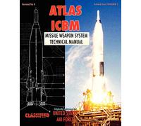 Atlas ICBM Missile Weapon System Technical Manual