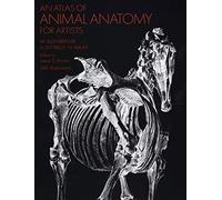 An Atlas of Animal Anatomy for Artists (Dover Anatomy for Artists)