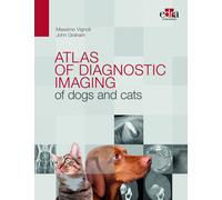 Atlas of diagnostic imaging of dogs and cats - Vignoli Massimo, Graham John