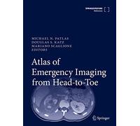 Atlas of Emergency Imaging from Head-to-toe