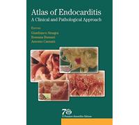 Atlas of endocarditis. A clinical e pathological approach