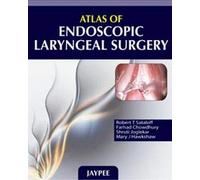 Atlas of Endoscopic Laryngeal Surgery