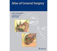 [(Atlas of General Surgery)] [Author: Volker Schumpelick] published on (January, 2009)
