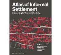 Atlas of Informal Settlement: Understanding Self-Organized Urban Design