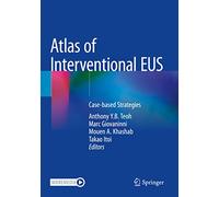 Atlas of Interventional Eus: Case-based Strategies