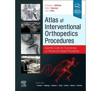 Atlas of Interventional Orthopedics Procedures: Essential Guide for Fluoroscopy and Ultrasound-Guided Procedures