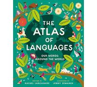 Rachel Lancashire – Atlas of Languages – Our words around the world – Copertina rigida