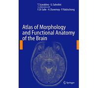 Atlas of Morphology and Functional Anatomy of the Brain