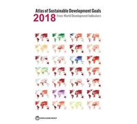 Atlas of Sustainable Development Goals 2018 (Tascabile) World Bank Atlas