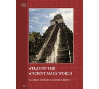 Atlas of the Ancient Maya World