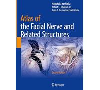 Atlas of the Facial Nerve and Related Structures