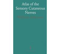 Atlas of the Sensory Cutaneous Nerves