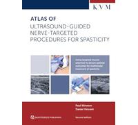 Atlas of Ultrasound-Guided Nerve-Targeted Procedures for Spasticity