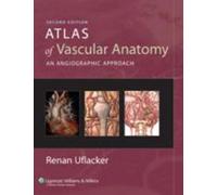 Atlas of Vascular Anatomy: An Angiographic Approach