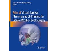 Atlas of Virtual Surgical Planning and 3d Printing for Cranio-maxillo-facial Surgery
