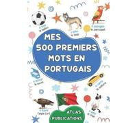 Atlas Publications Mes 500 premiers mots en portugais (Tascabile)