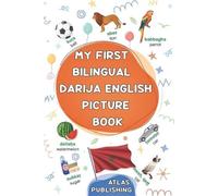 Atlas Publishing My first bilingual Darija English picture book (Tascabile)